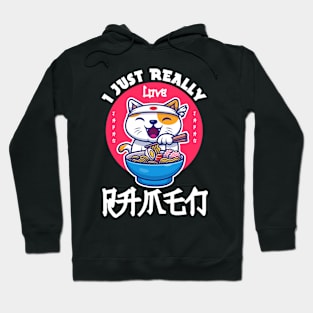 I just really love ramen, cute, funny Japanese cat eating ramen Hoodie